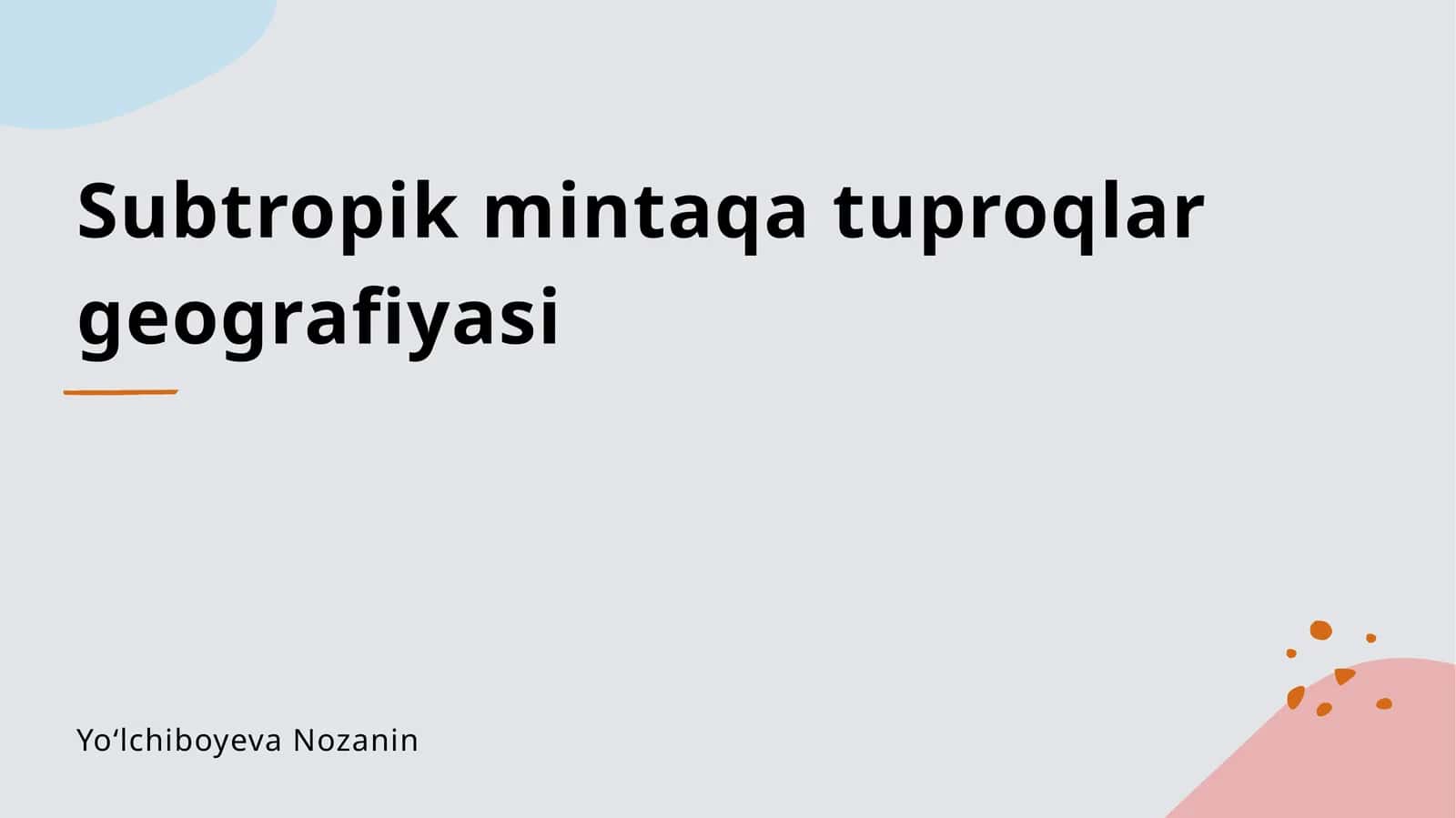 Subtropik mintaqa tuproqlar geografiyasi 1