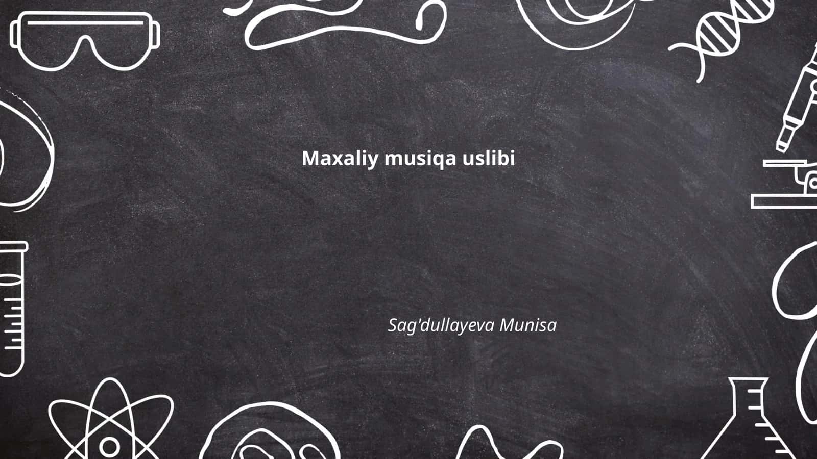 Maxaliy musiqa uslibi 1