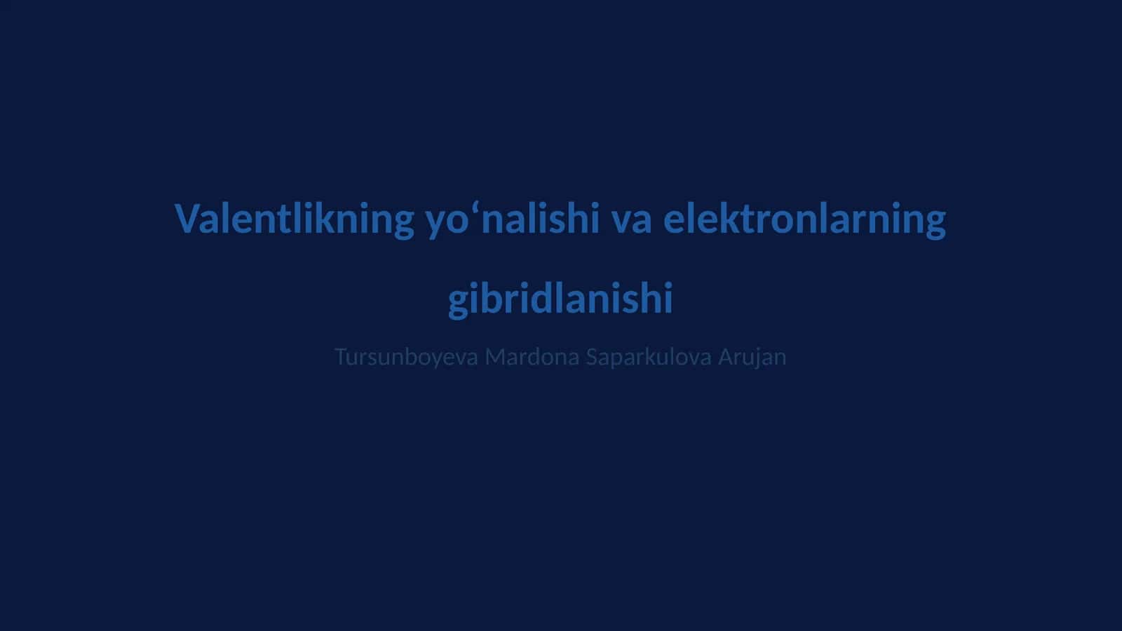 Valentlikning yoʻnalishi va elektronlarning gibridlanishi 1
