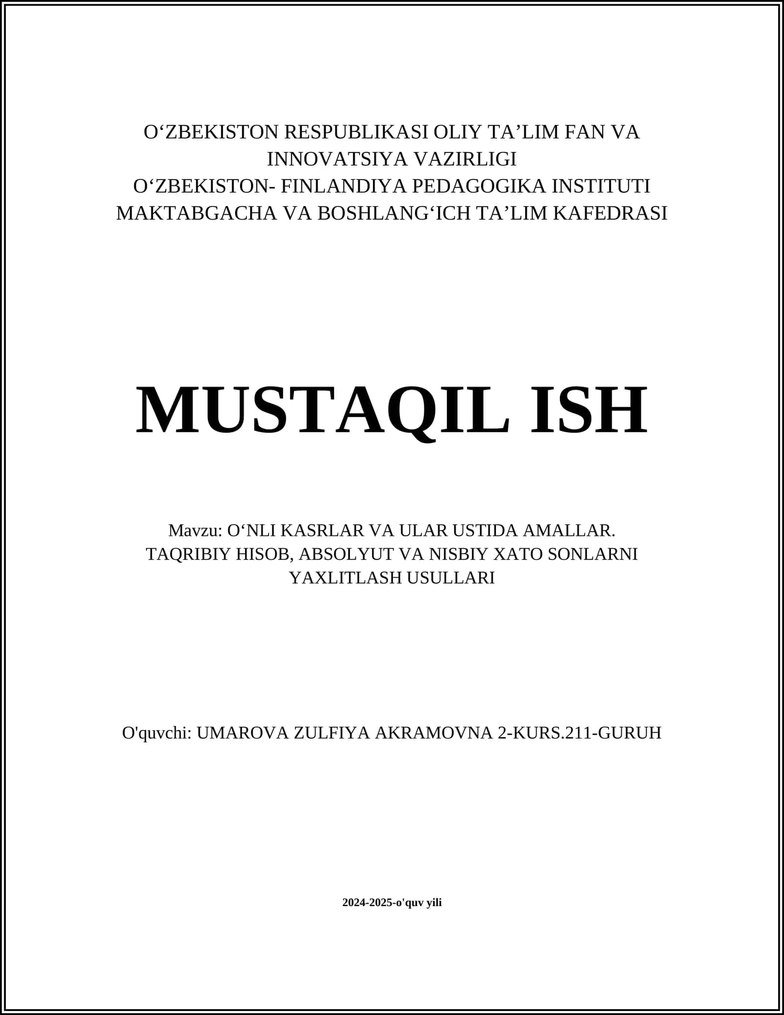 OʻNLI KASRLAR VA ULAR USTIDA AMALLAR. TAQRIBIY HISOB, ABSOLYUT VA NISBIY XATO SONLARNI YAXLITLASH USULLARI 1