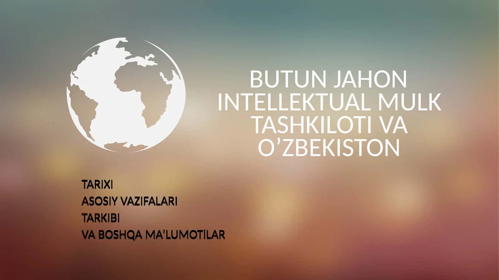 BUTUN JAHON INTELLEKTUAL MULK TASHKILOTI VA O’ZBEKISTON 1