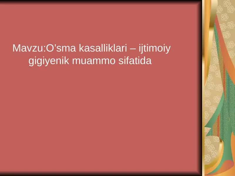 O’sma kasalliklari – ijtimoiy gigiyenik muammo sifatida 1