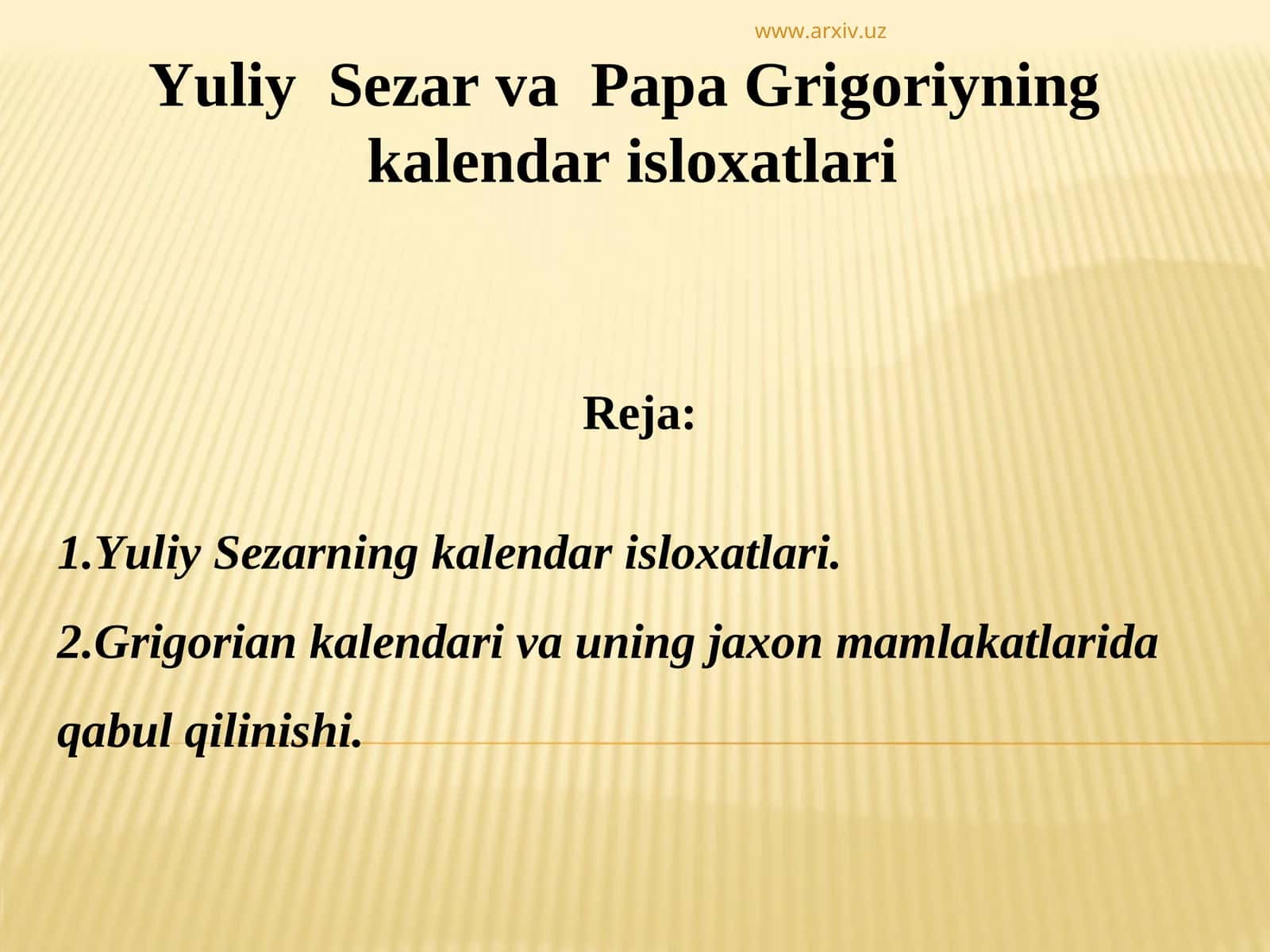 Yuliy Sezar va Papa Grigoriyning kalendar isloxatlari 1