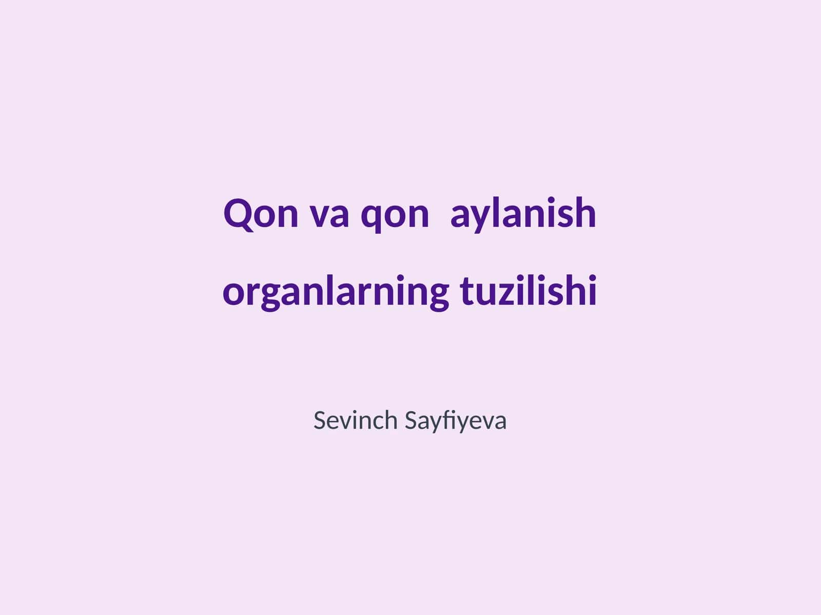 Qon va qon aylanish organlarning tuzilishi 1