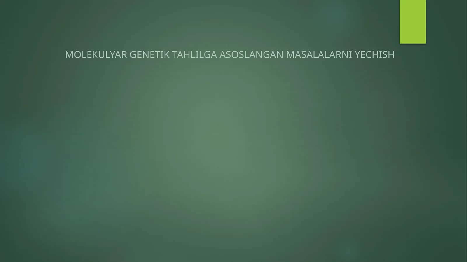 DNK molekulasining strukturasi 1