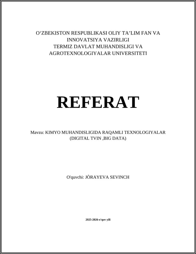 KIMYO MUHANDISLIGIDA RAQAMLI TEXNOLOGIYALAR (DIGITAL TVIN,BIG DATA) 1