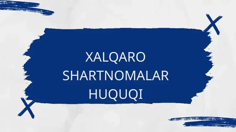 Xalqaro Shartnomalar Huquqi 1