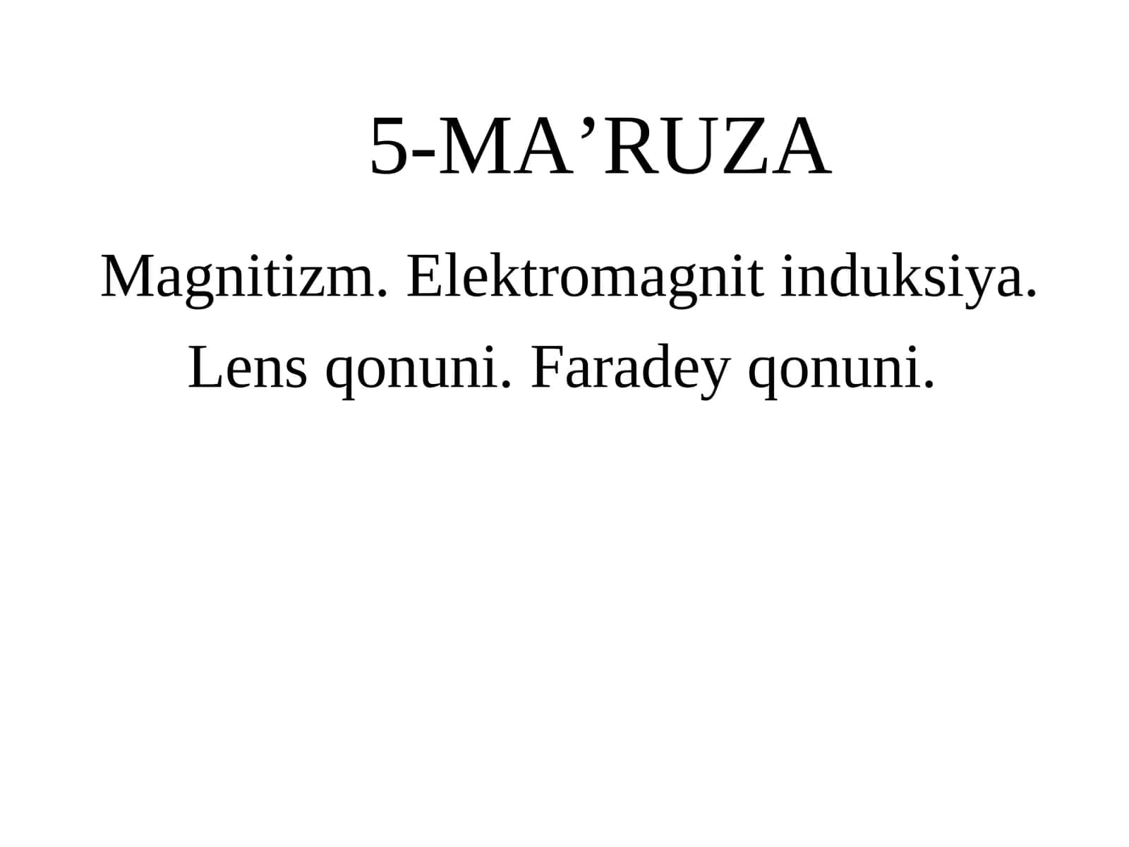 Magnitizm. Elektromagnit induksiya 1
