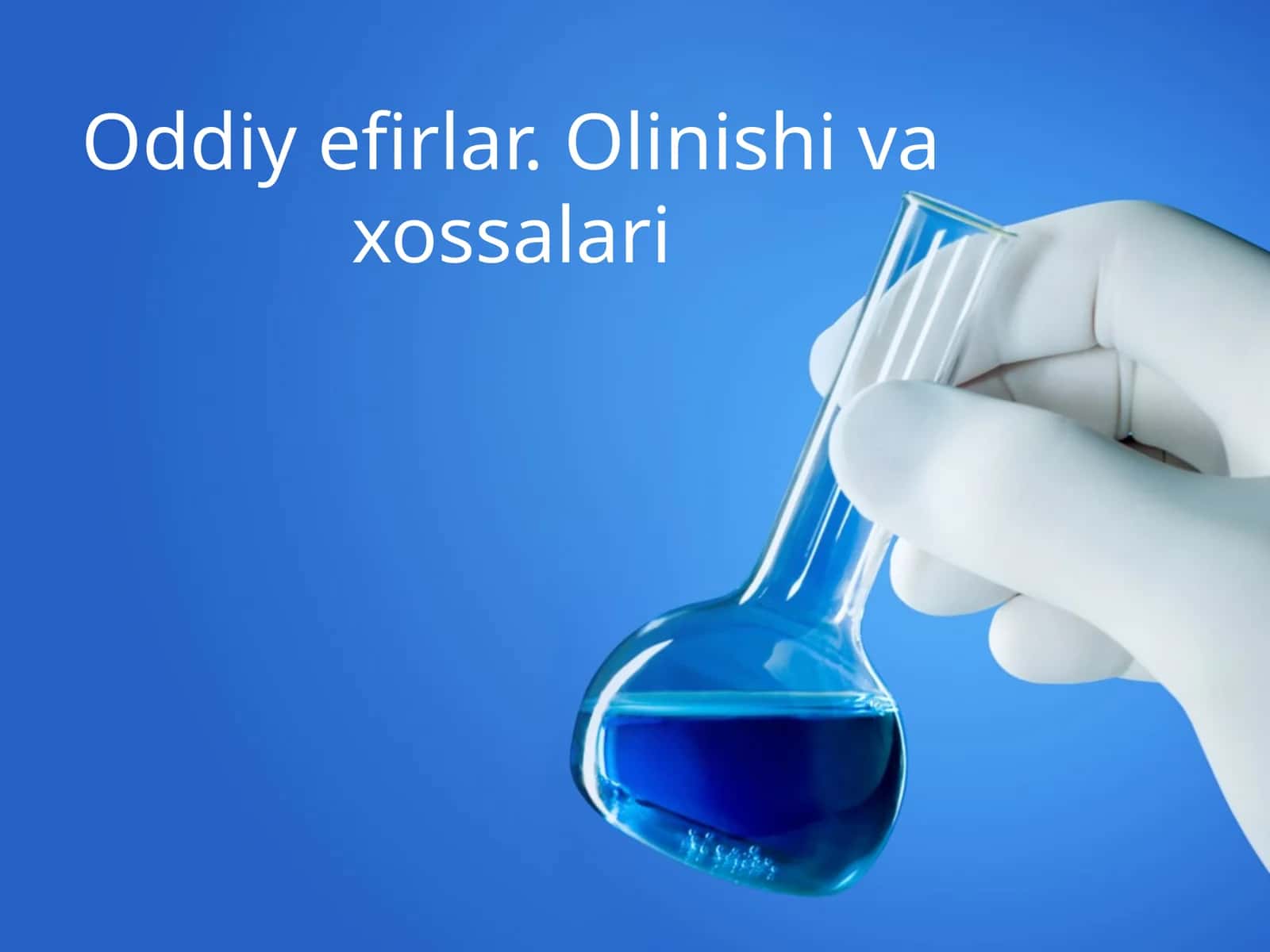 Oddiy efirlar. Olinishi va xossalari 1