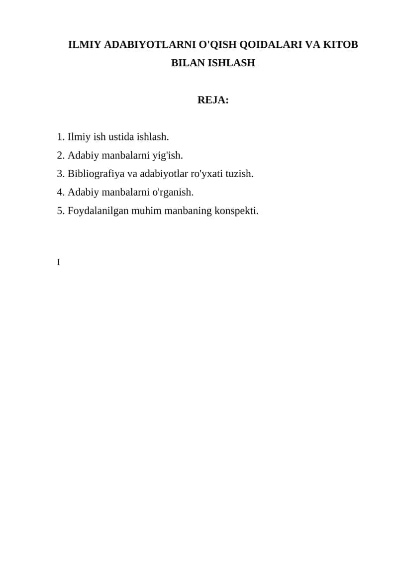 ILMIY ADABIYOTLARNI O'QISH QOIDALARI VA KITOB BILAN ISHLASH 1