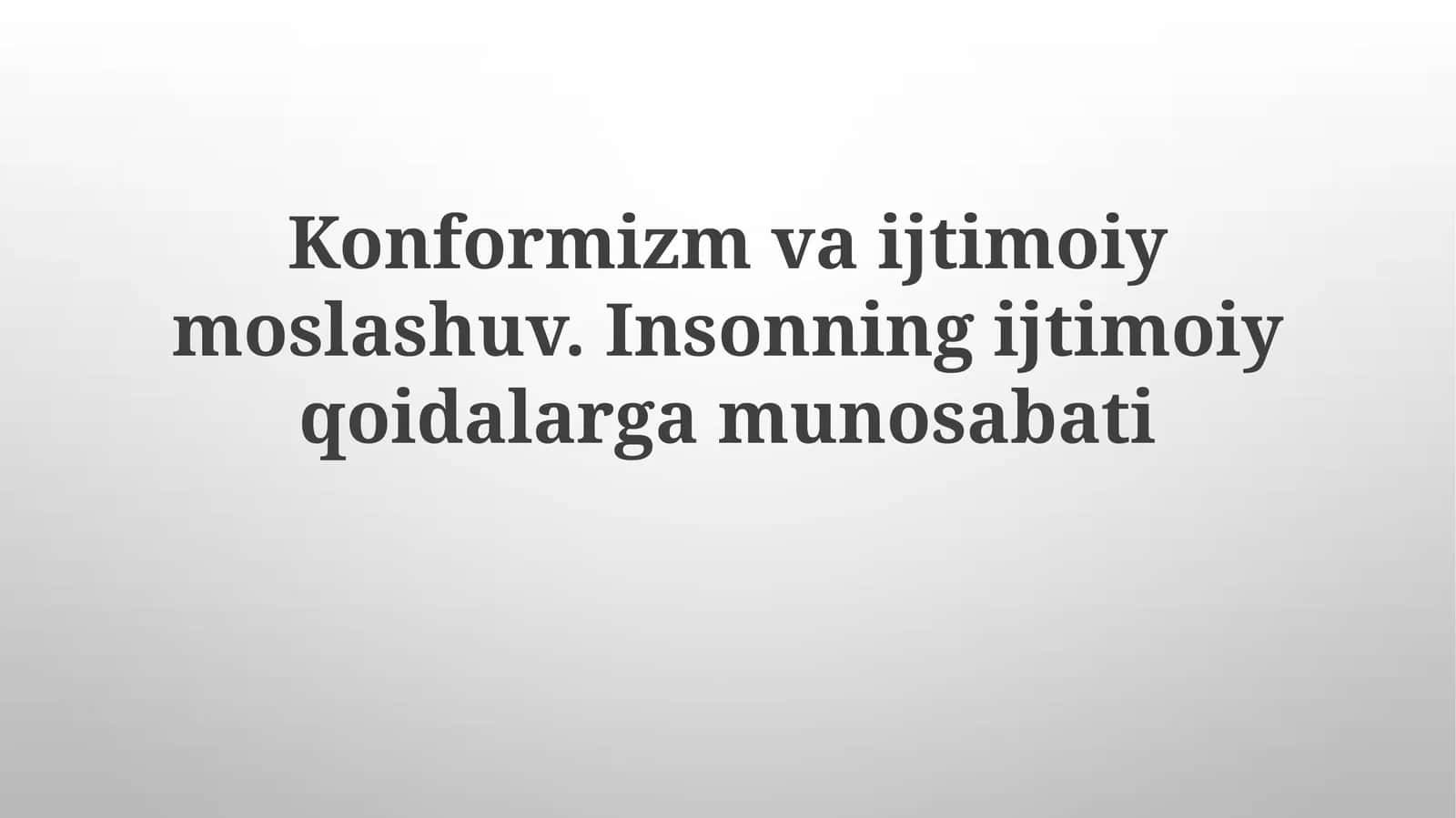 Konformizm va Ijtimoiy Moslashuv 1