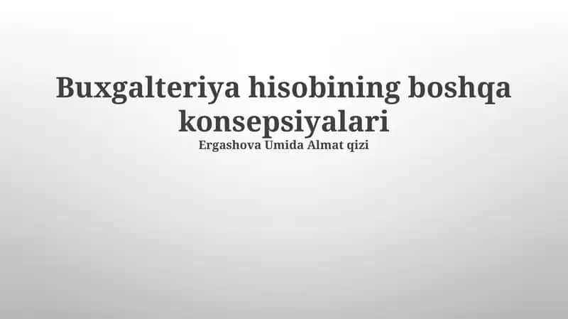 Buxgalteriya Hisobining Boshqa Konsepsiyalari 1