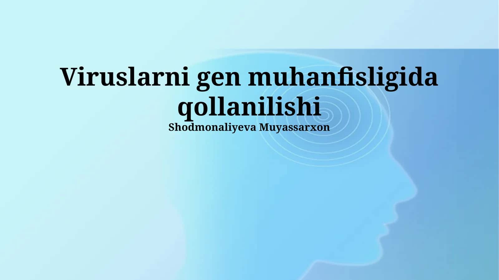 Viruslarni gen muhanfisligida qollanilishi 1