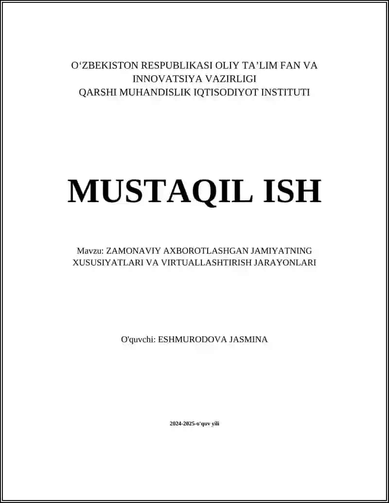 ZAMONAVIY AXBOROTLASHGAN JAMIYATNING XUSUSIYATLARI VA VIRTUALLASHTIRISH JARAYONLARI