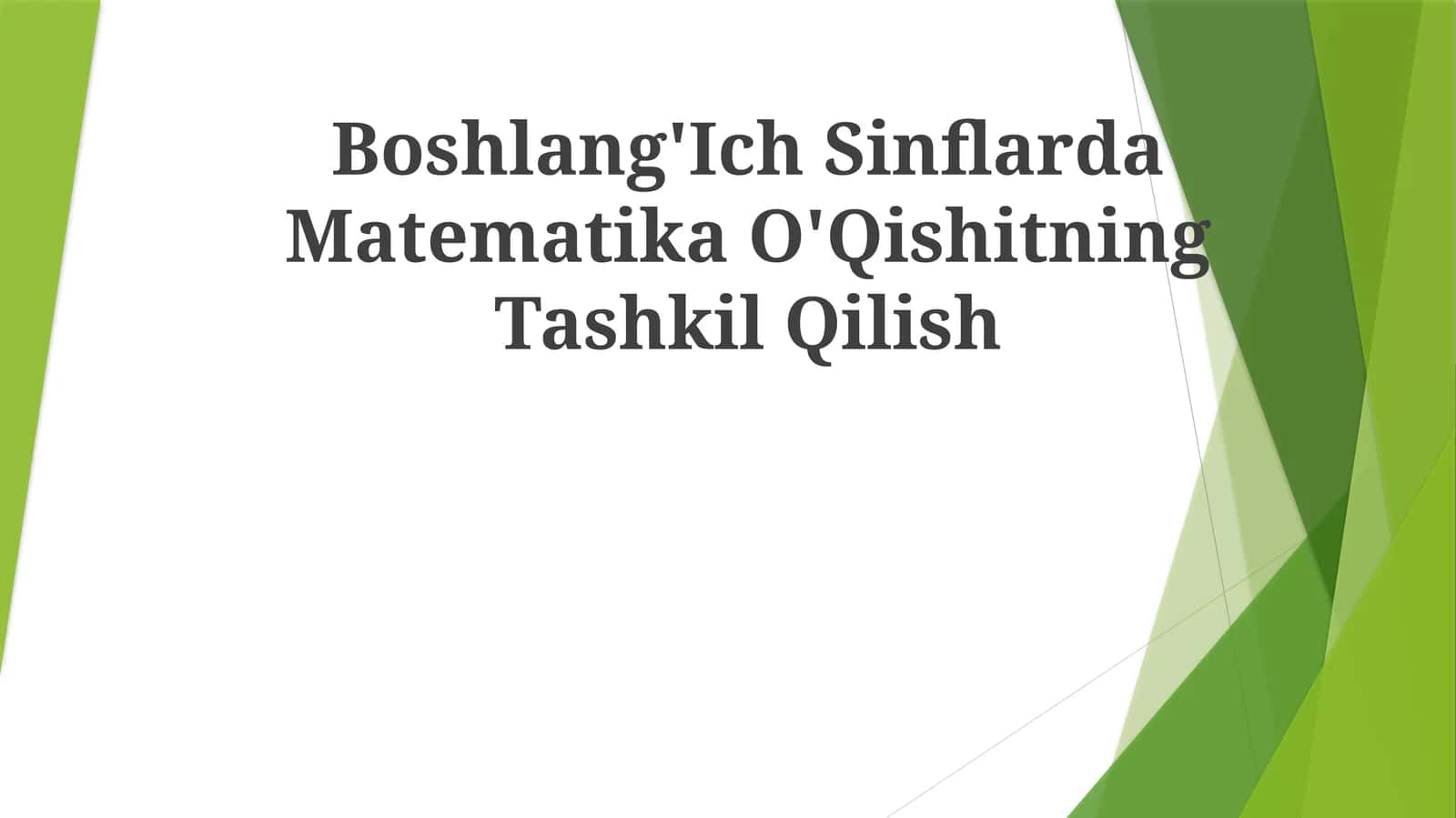 Boshlang'Ich Sinflarda Matematika O'QishitningTashkilQilish 1