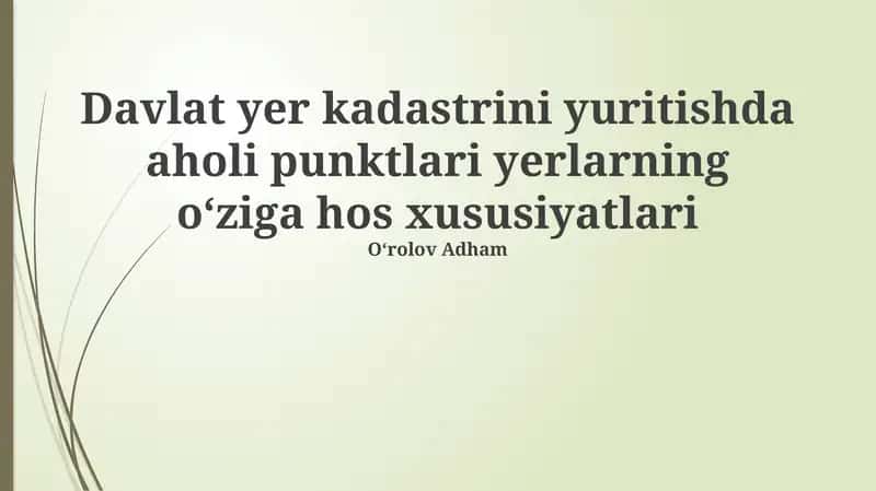 Yer Kadastri Ma'lumotlarining Umumiy Xususiyatlari 1
