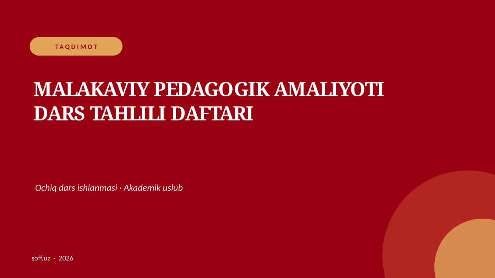 MALAKAVIY PEDAGOGIK AMALIYOTI DARS TAHLILI DAFTARI 1