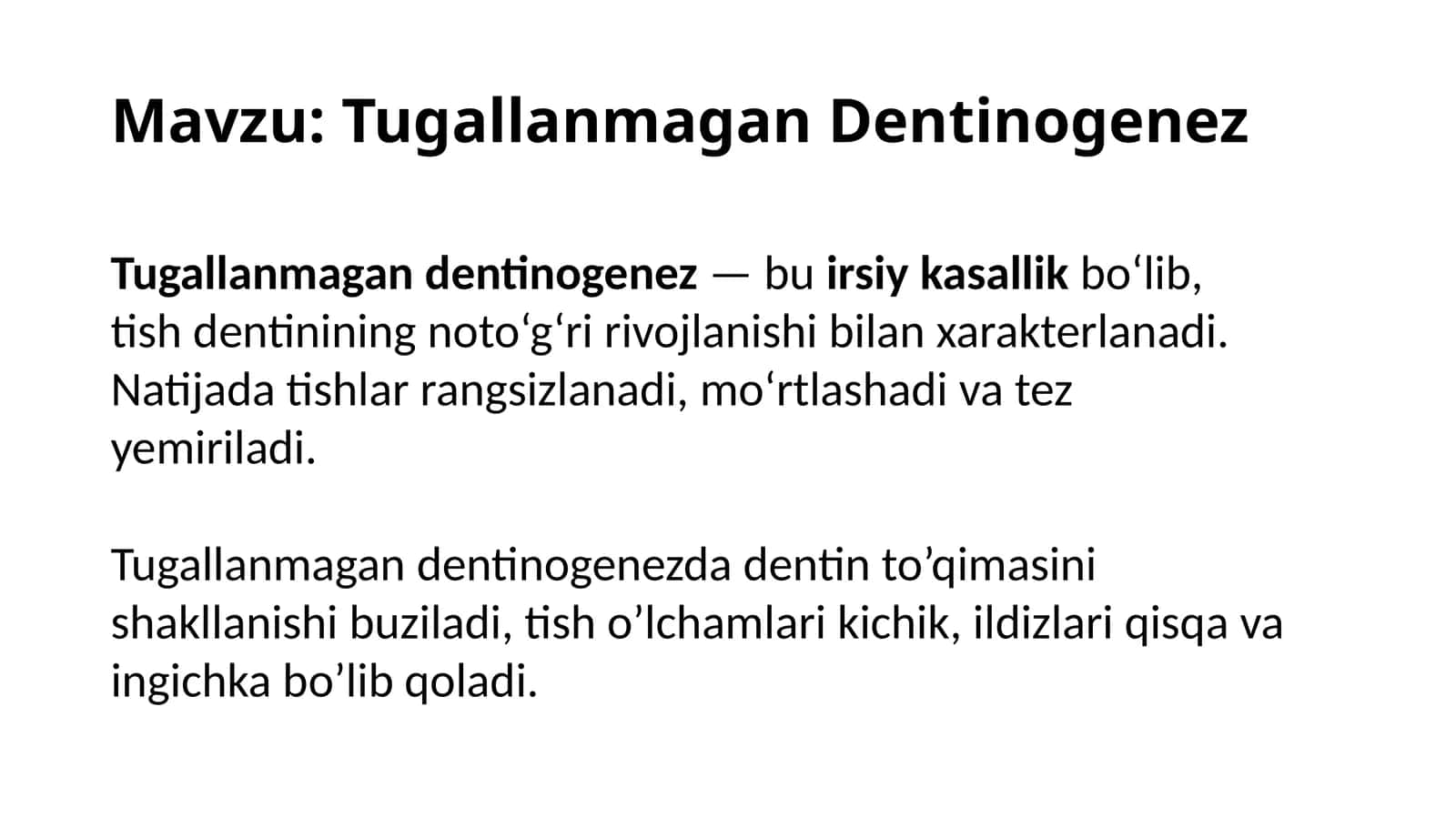 Tugallanmagan Dentinogenez 1