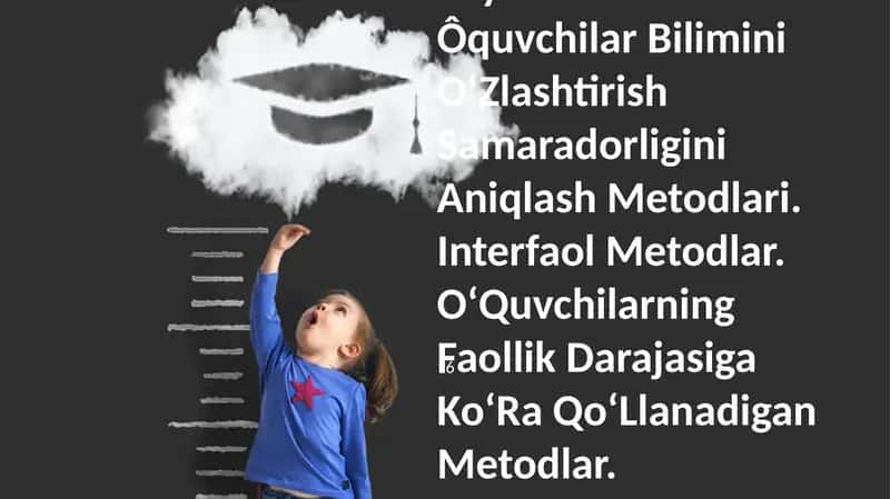 Talabalarning bilim olish samaradorligini aniqlash usullari 1