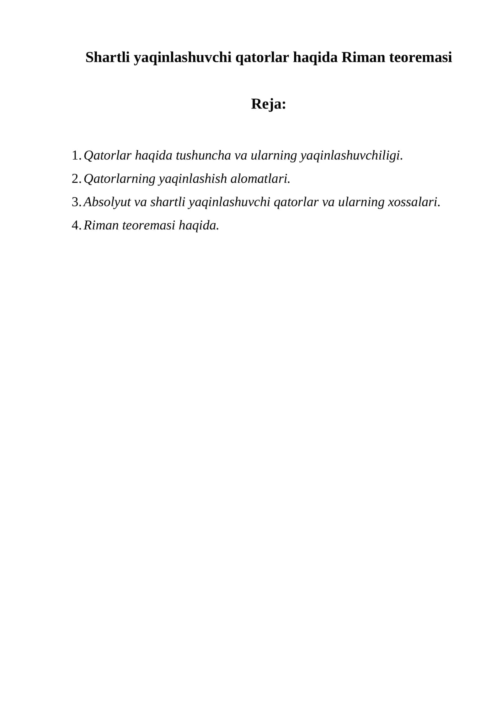 Shartli yaqinlashuvchi qatorlar haqida Riman teoremasi 1