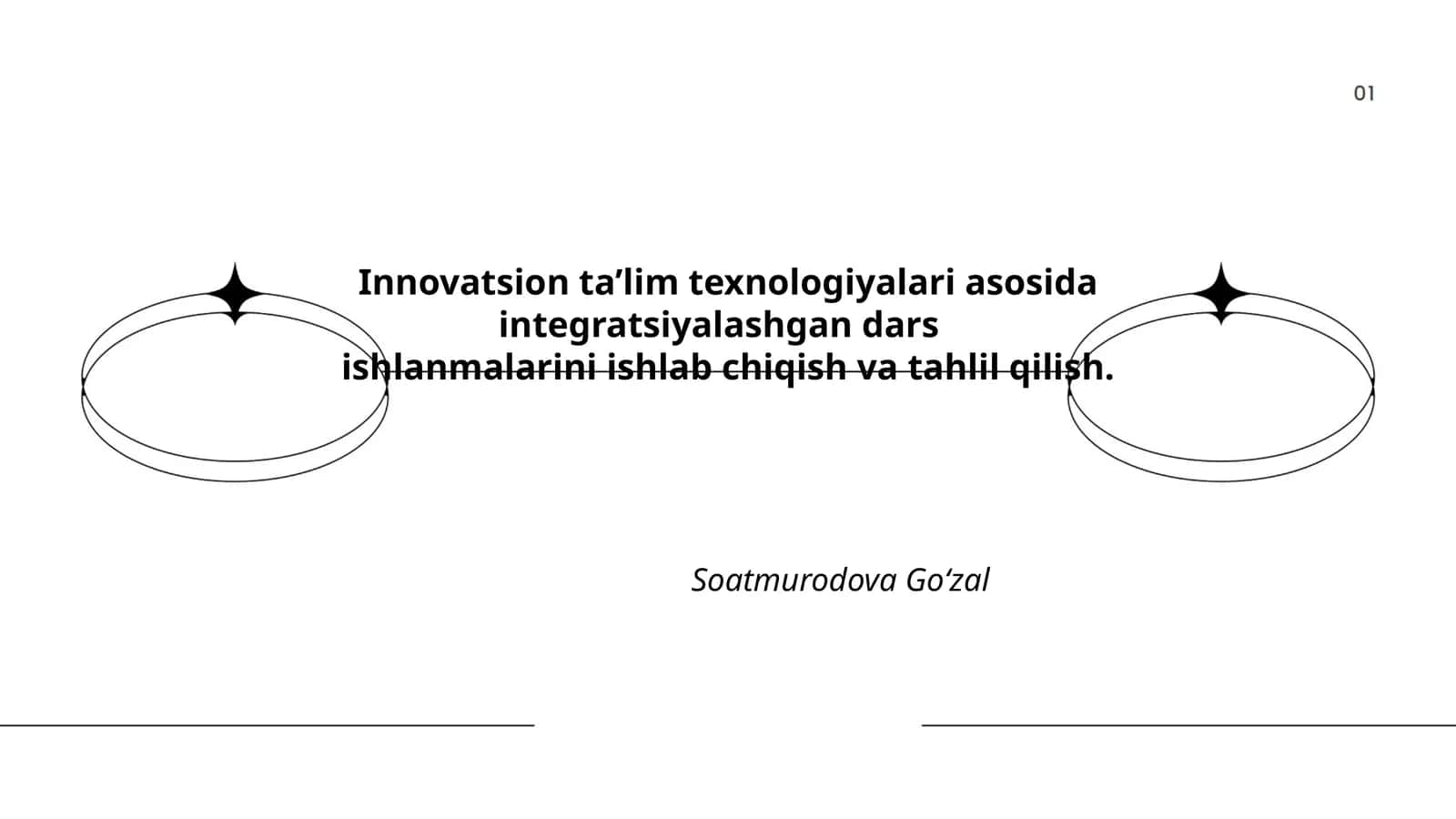 Innovatsion ta’lim texnologiyalari asosida integratsiyalashgan dars ishlanmalarini ishlab chiqish va tahlil qilish 1