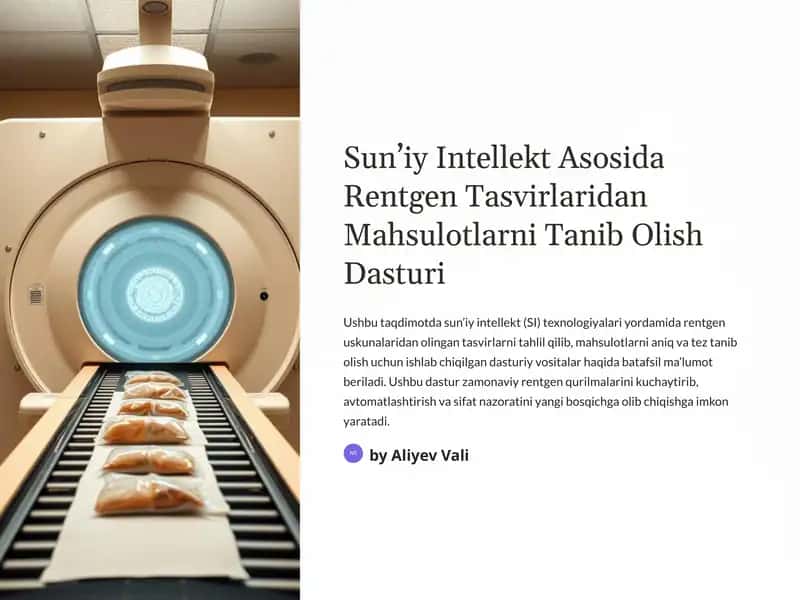 Sun’iy intellekt dasturiy vositalari asosida rentgen uskunalaridan olingan tasvirlardan mahsulotlarni tanib olish dasturini ishlab chiqish 1