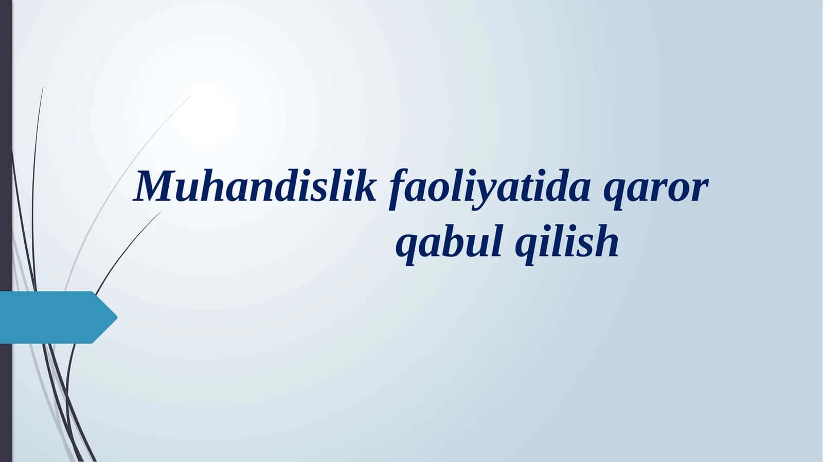 Muhandislik faoliyatida qaror qabul qilish 1