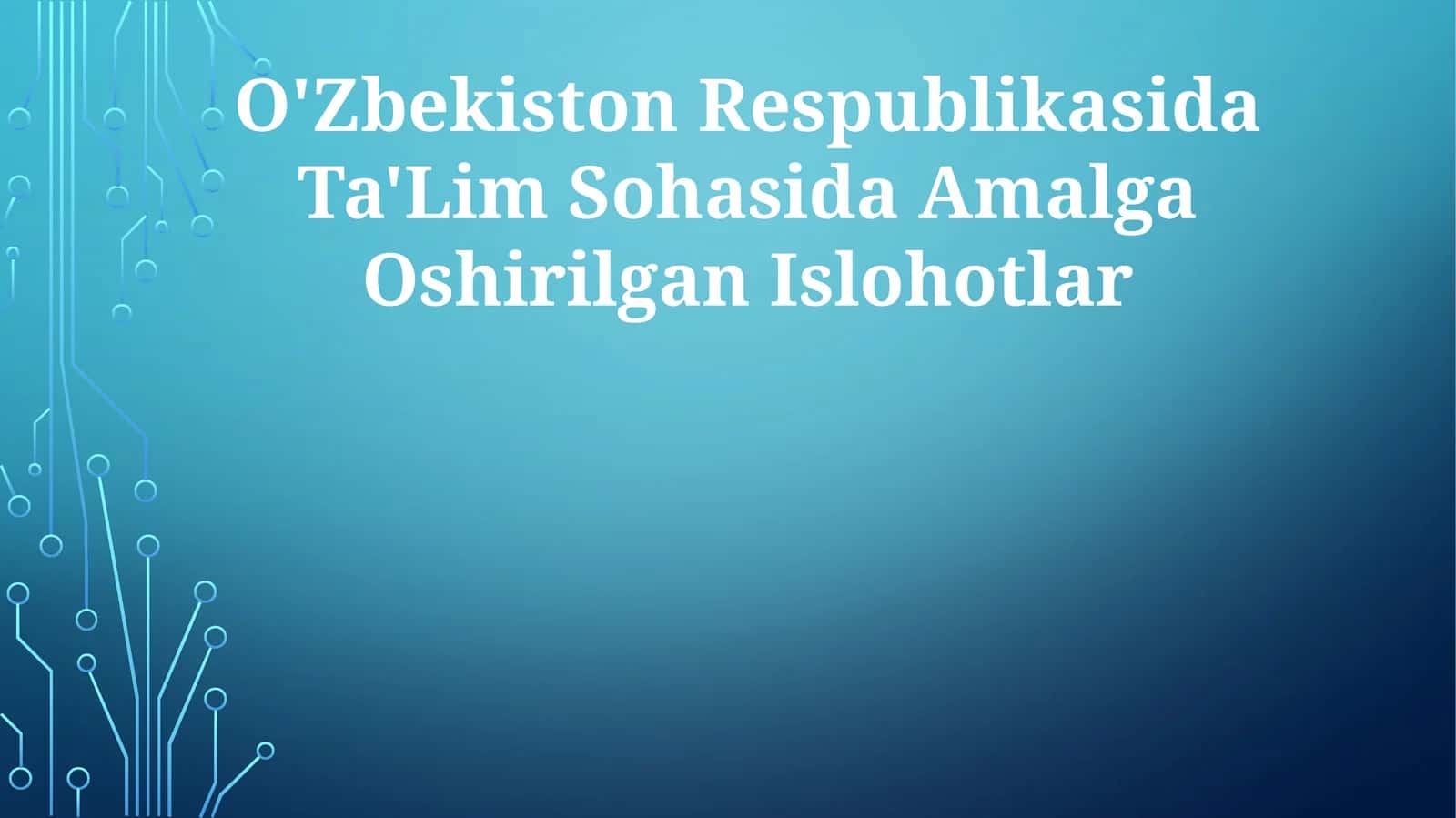O'Zbekiston Respublikasida Ta'Lim Sohasida Amalga Oshirilgan Islohotlar 1