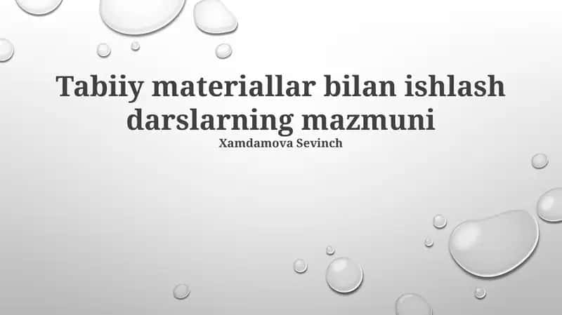 Tabiiy materiallar bilan ishlash darslarning mazmuni 1