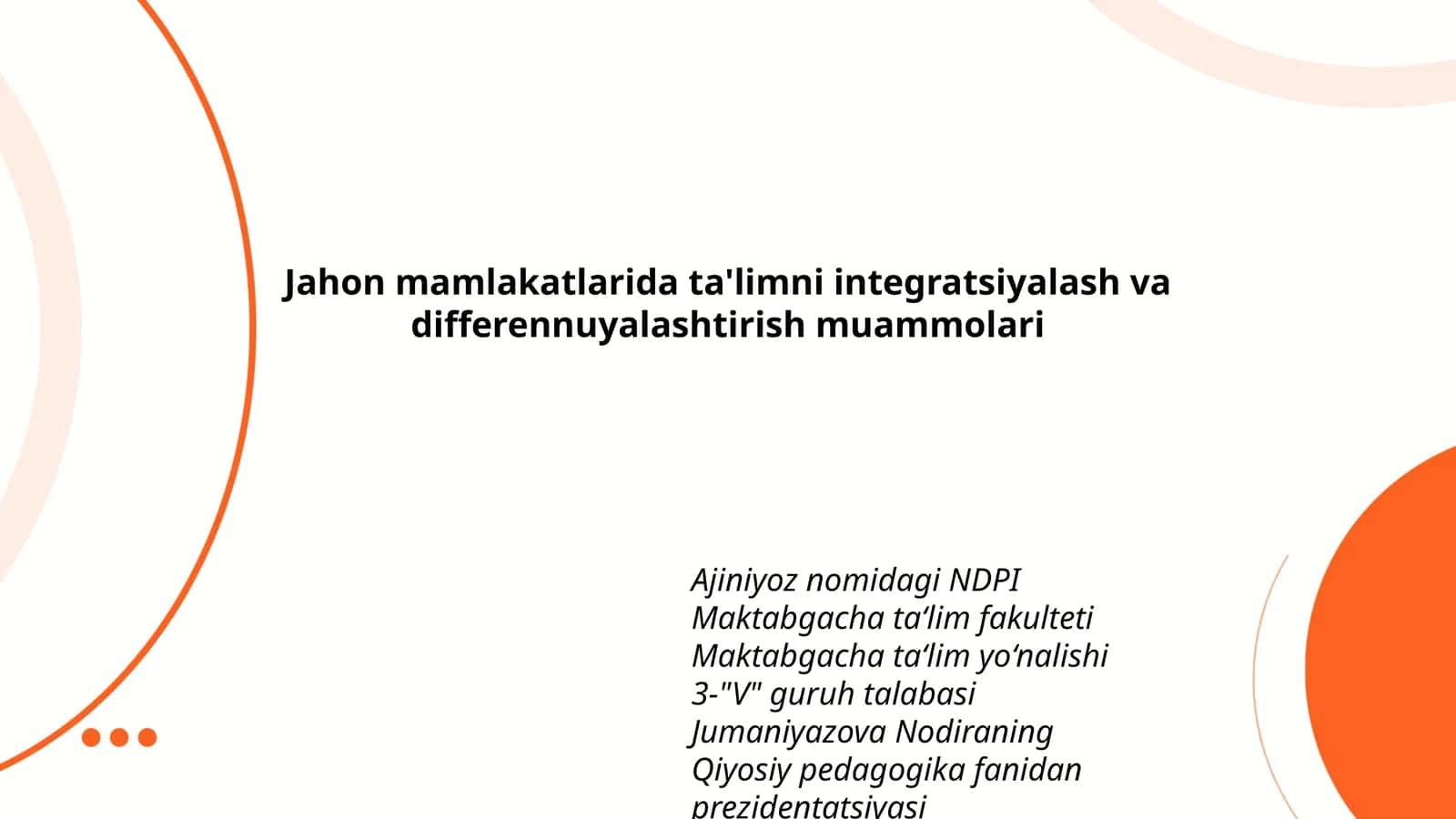 Jahon mamlakatlarida ta'limni integratsiyalash va differennuyalashtirish muammolari 1