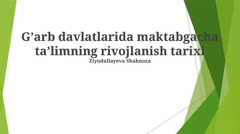 Gʼarb davlatlarida maktabgacha taʼlimning rivojlanish tarixi 1