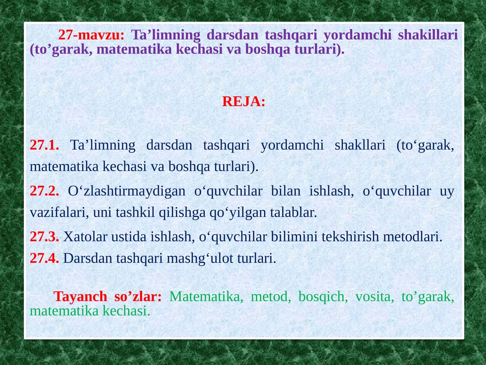 27-mavzu: Ta’limning darsdan tashqariyordam chishaklari (to'garak, matematika kechasi va bosh qaturlari) 1