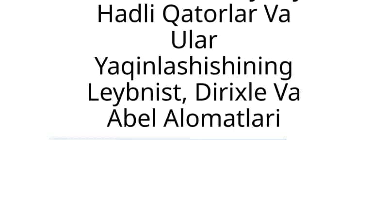 Musbat Hadli Qatorlar Va Ularning Yaqinlashish Alomatlari 1