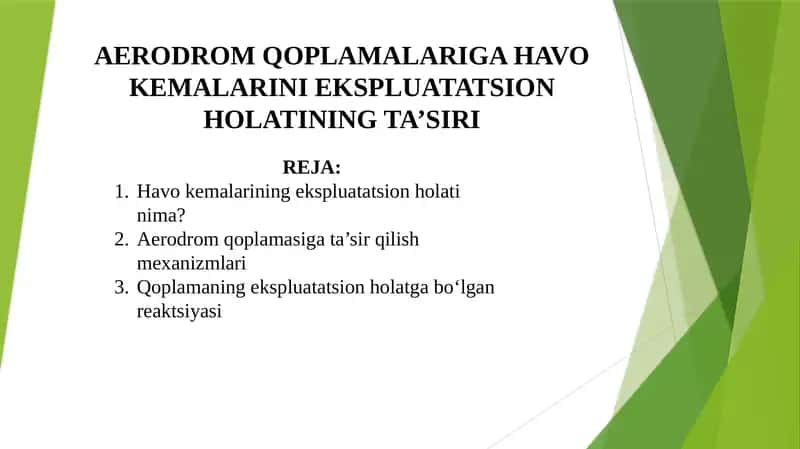AERODROM QOPLAMALARIGA HAVO KEMALARINI EKSPLUATATSION HOLATINING TA’SIRI 1