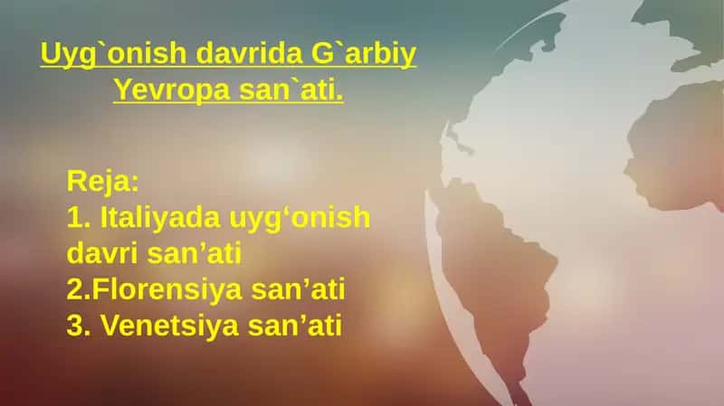 Uyg`onish davrida G`arbiy Yevropa san`ati 1