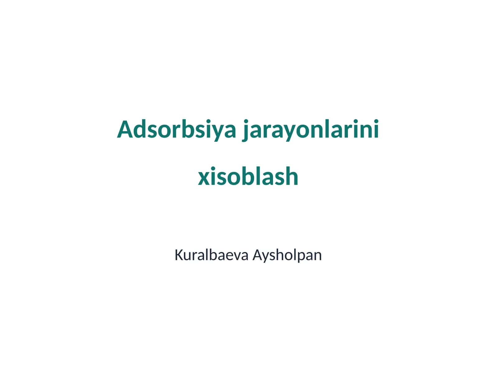 Adsorbsiya jarayonlarini xisoblash 1