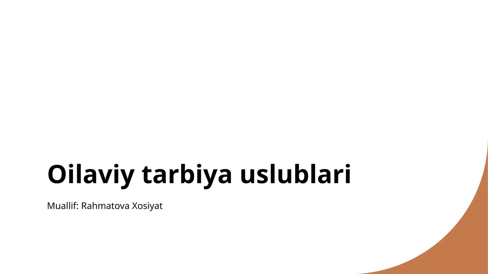 Oilaviy tarbiya uslublari 1