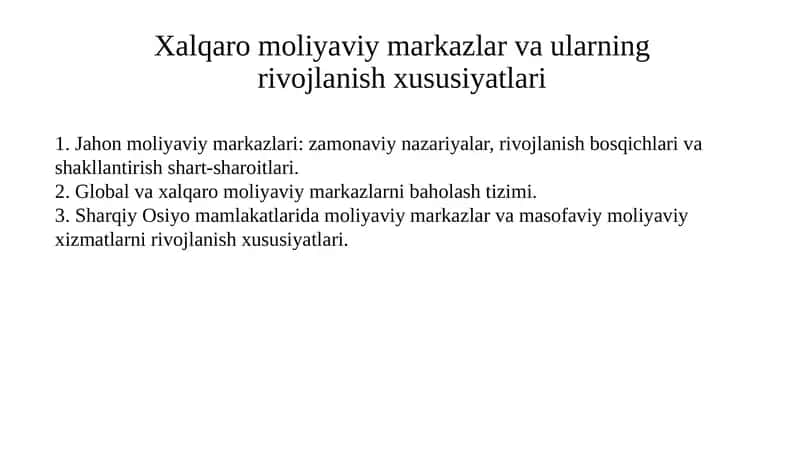 Xalqaromoliyaviymarkazlar va ularning rivojlanish xususiyatlari 1