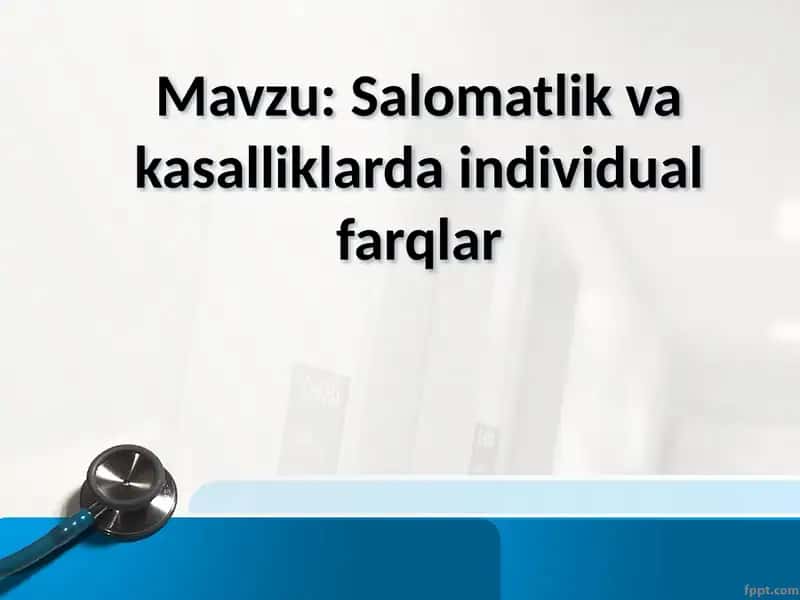 Salomatlik va kasalliklarda individual farqlar 1