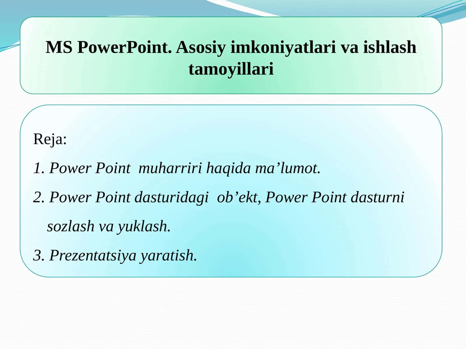 MS PowerPoint. Asosiy imkoniyatlari va ishlash tamoyillari 1
