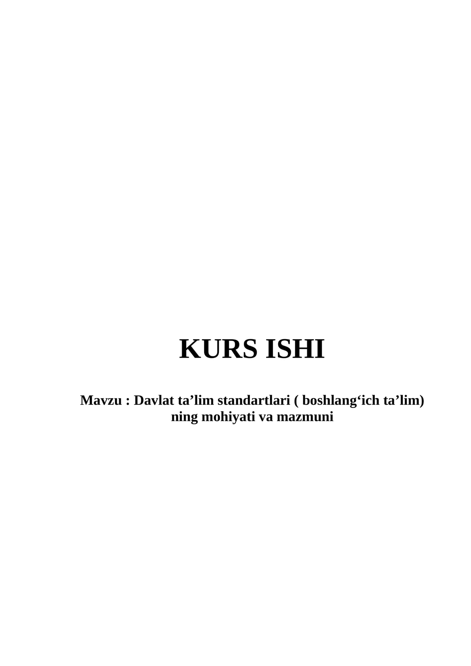 Davlat ta’lim standartlari ( boshlangʻich ta’lim) ning mohiyati va mazmuni 1