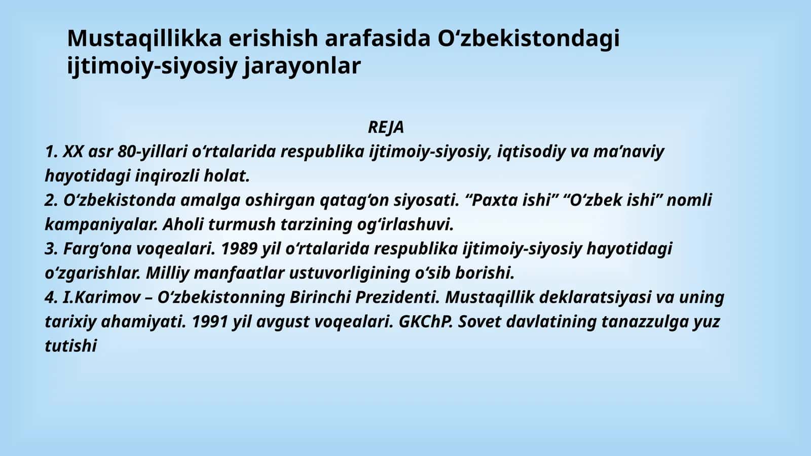Mustaqillikka erishisharafasida O‘zbekistondagi ijtimoiy-siyosiy jarayonlar 1