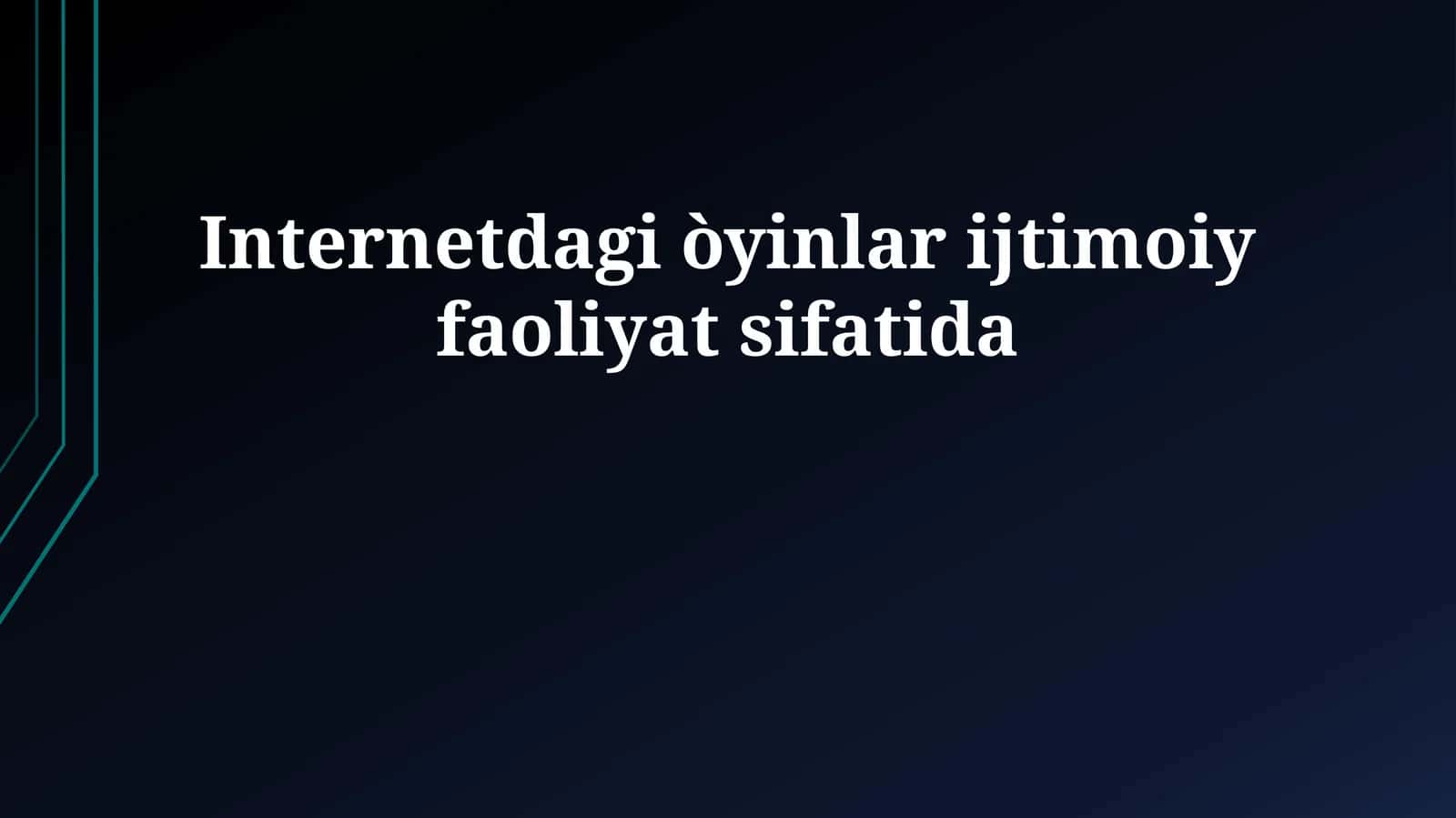 Internetdagi òyinlar ijtimoiy faoliyat sifatida 1