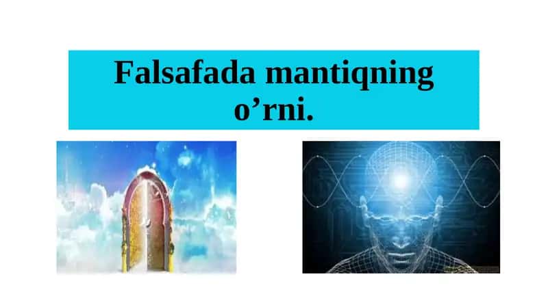 Falsafada mantiqning oʼrni 1