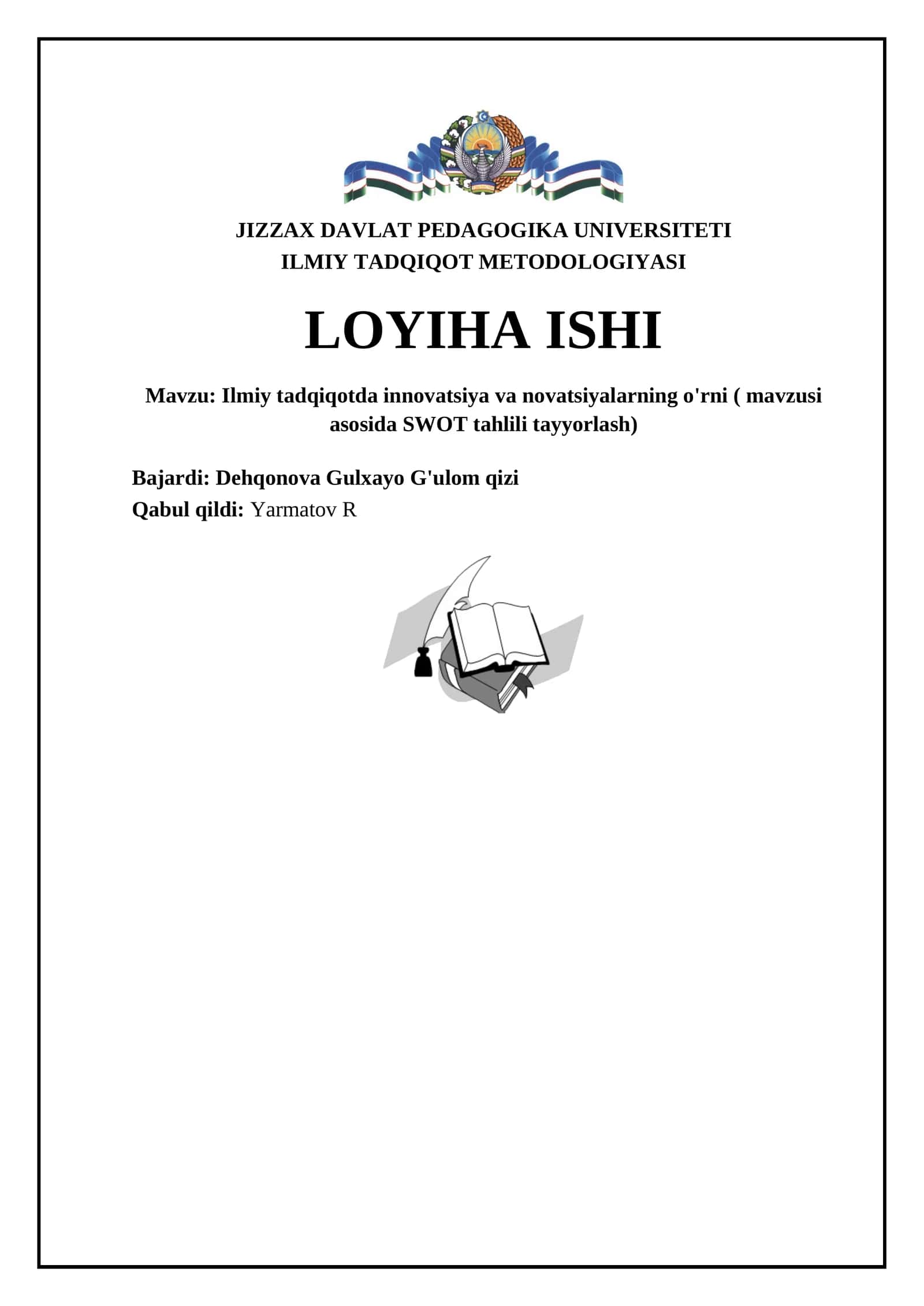 Ilmiy tadqiqotda innovatsiya va novatsiyalarning o'rni ( mavzusi asosida SWOT tahlili tayyorlash) 1