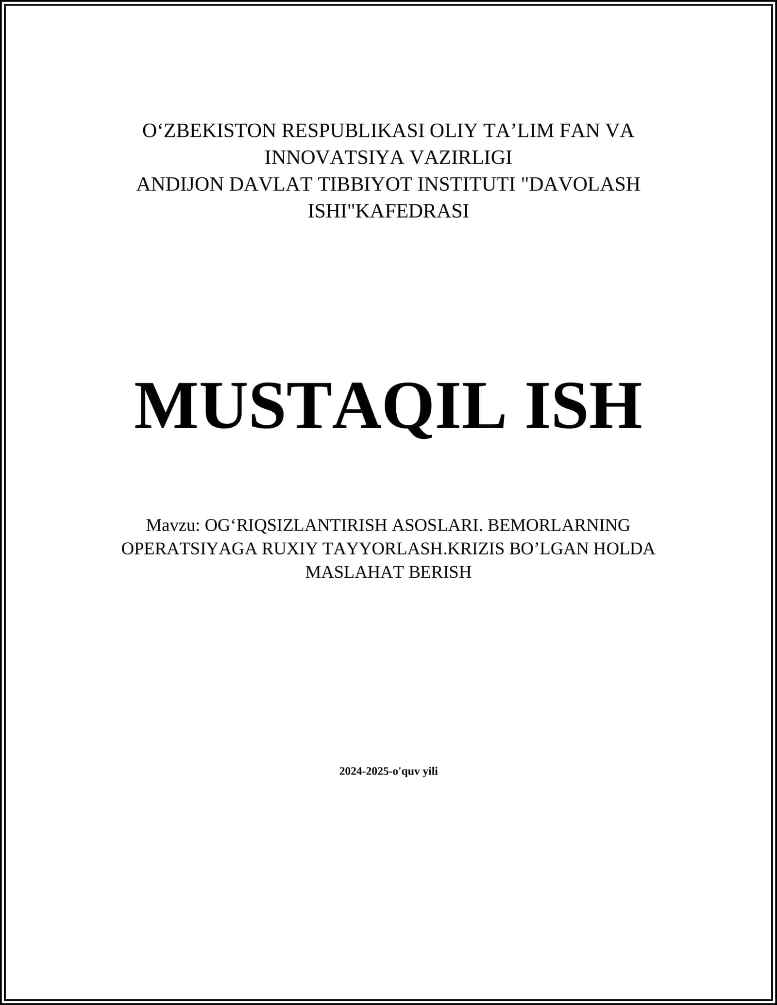 OGʻRIQSIZLANTIRISH ASOSLARI. BEMORLARNING OPERATSIYAGA RUXIY TAYYORLASH.KRIZIS BOʼLGAN HOLDA MASLAHAT BERISH 1
