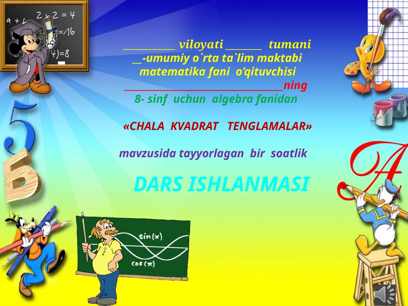 8-sinf Algebra fanidan Chala kvadrat tenglamalar va ularni yechish mavzusida dars ishlanma 1