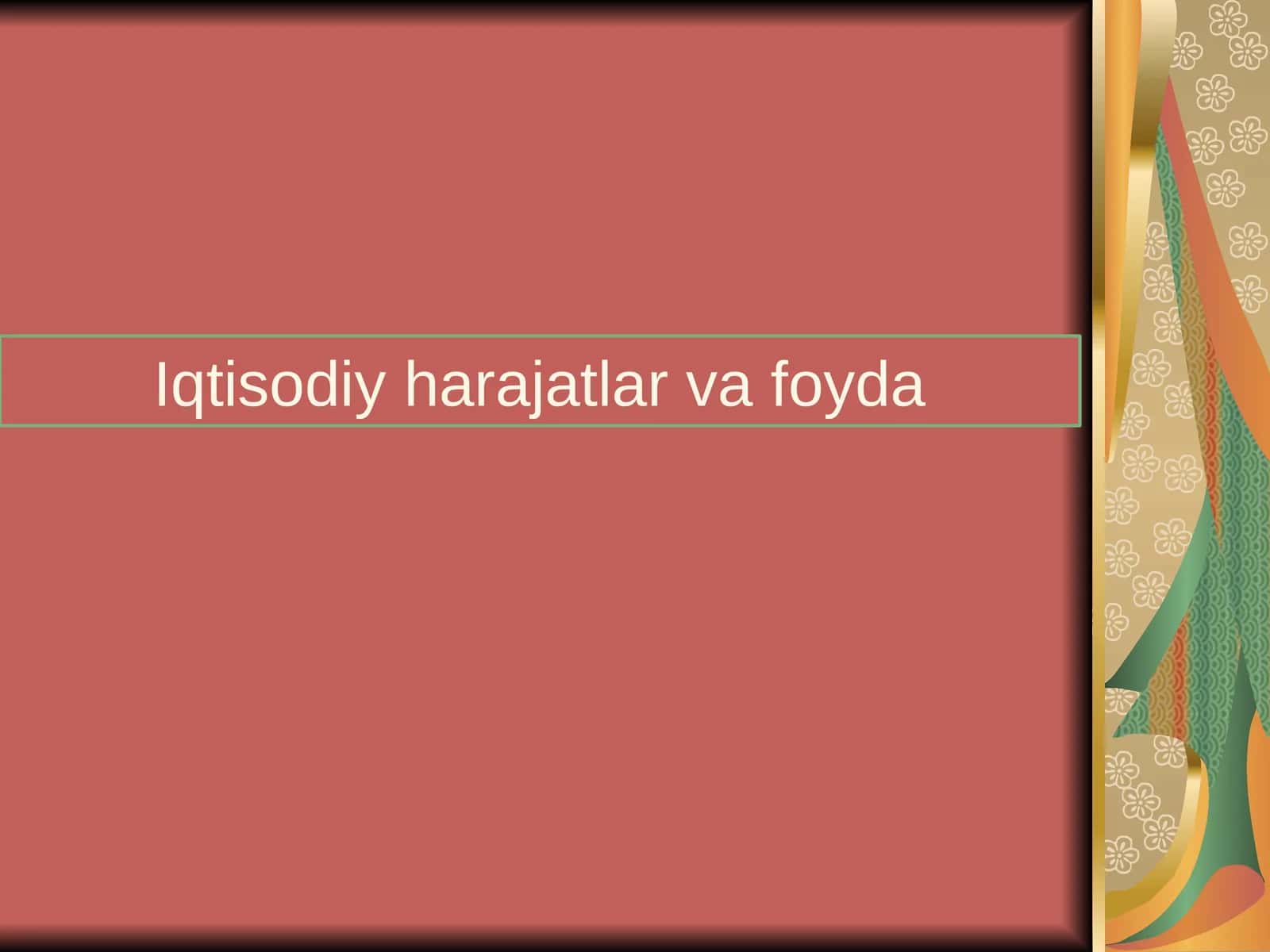 Iqtisodiy harajatlar va foyda 1