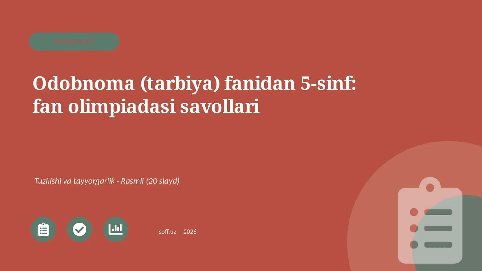 Odobnoma (tarbiya) fanidan 5-sinf: fan olimpiadasi savollari 1