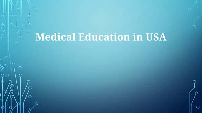 Medical Education in USA 1